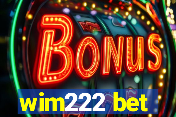 wim222 bet